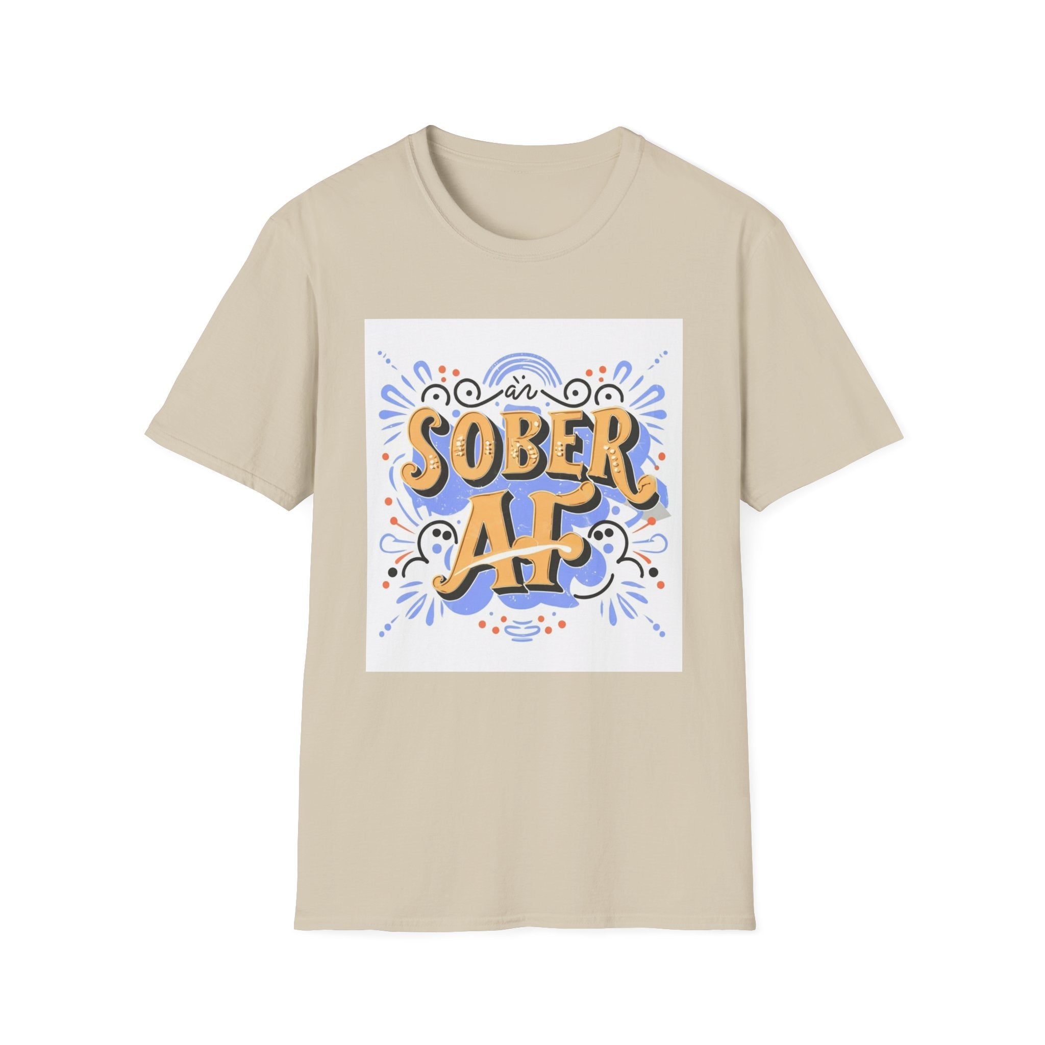 Sober AF - 02 - Unisex Softstyle T-Shirt