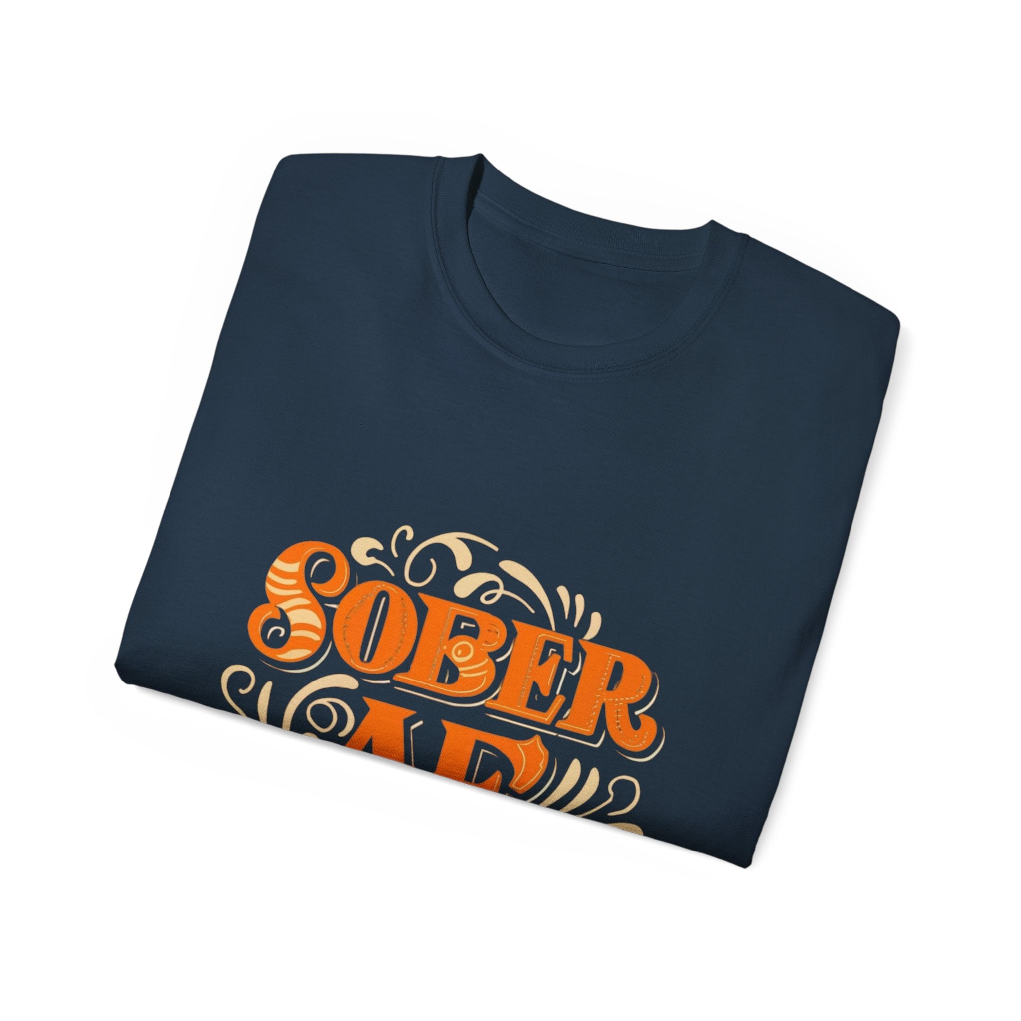 Sober AF - 01 - Unisex Ultra Cotton Tee