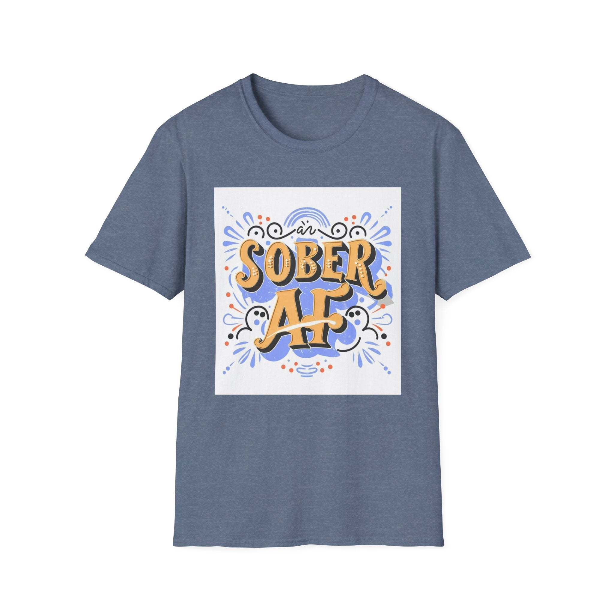Sober AF - 02 - Unisex Softstyle T-Shirt