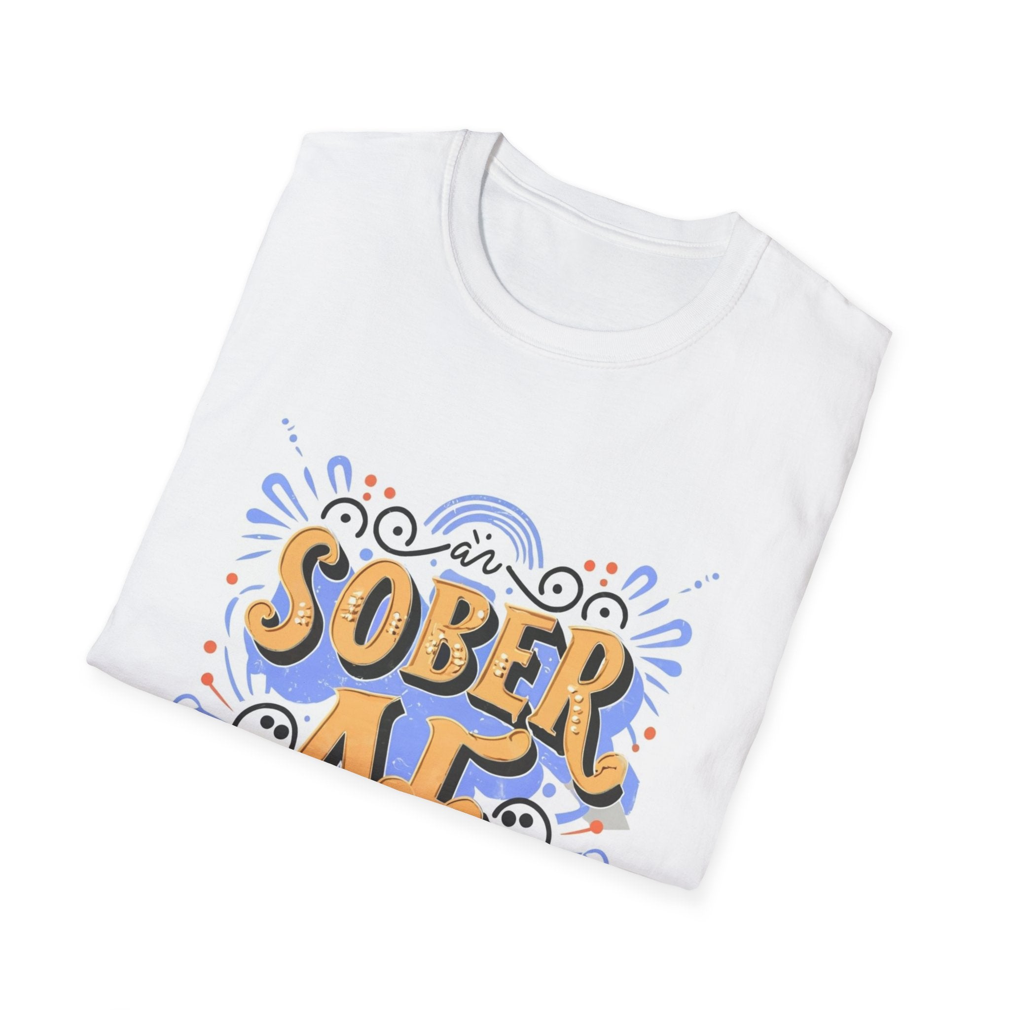 Sober AF - 02 - Unisex Softstyle T-Shirt