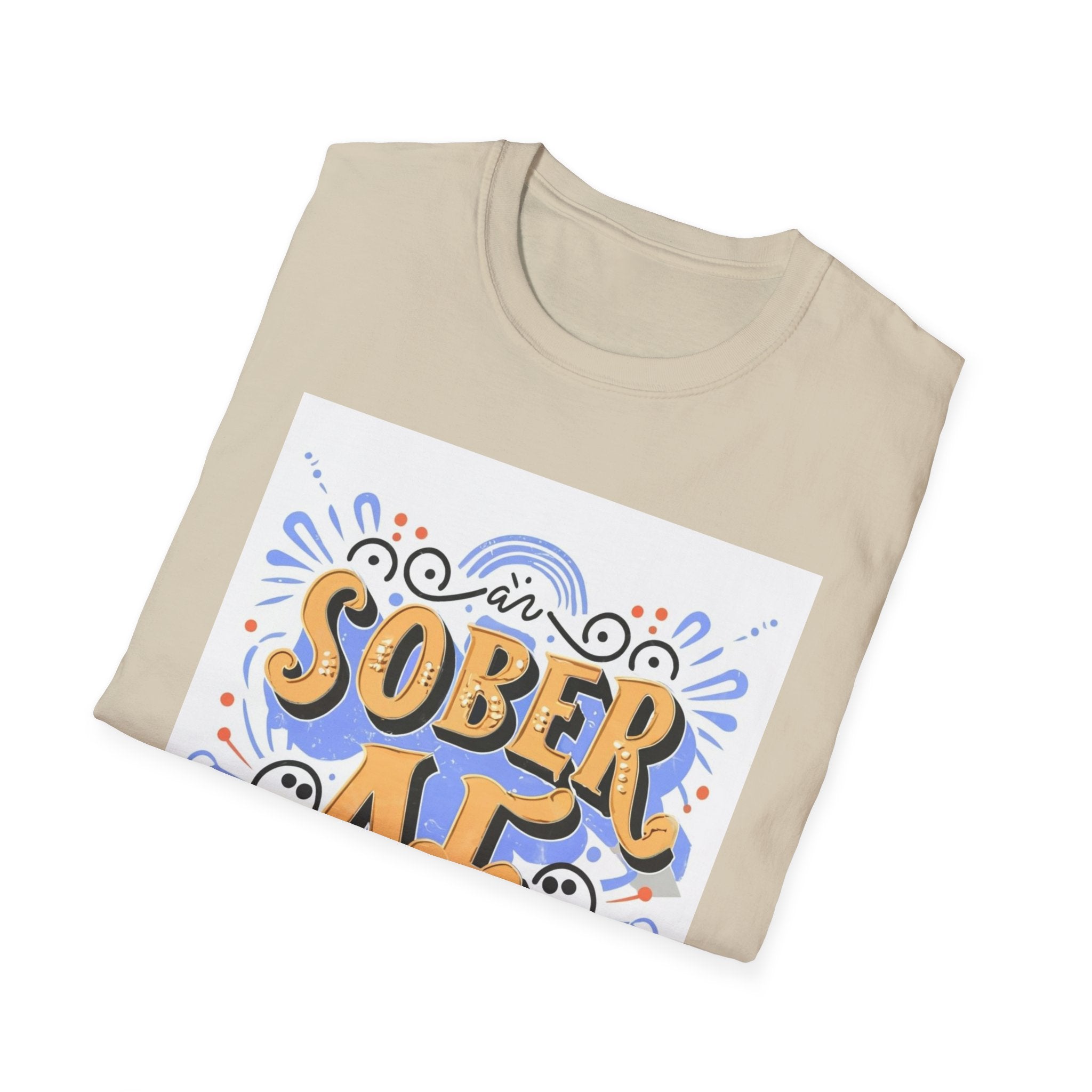 Sober AF - 02 - Unisex Softstyle T-Shirt