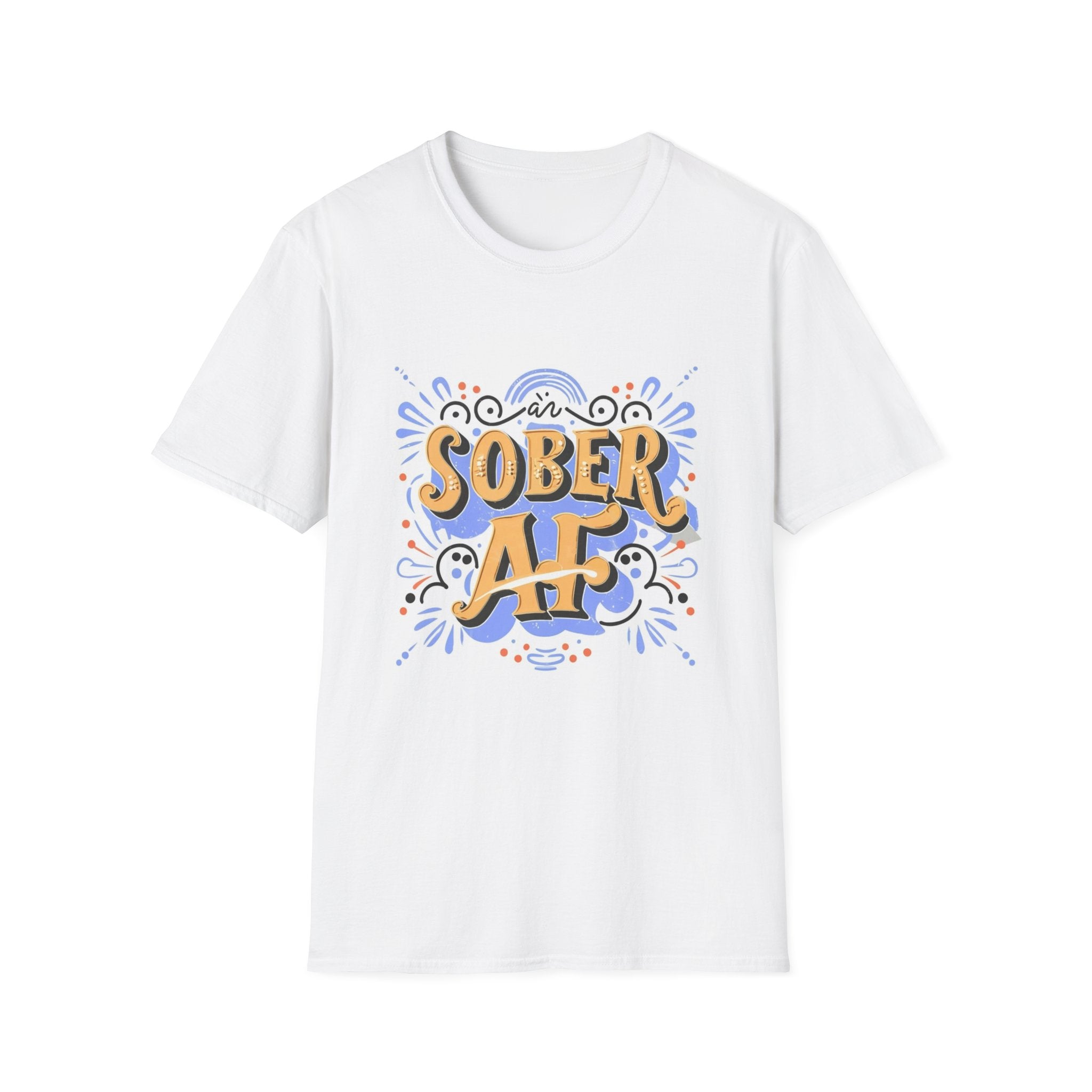 Sober AF - 02 - Unisex Softstyle T-Shirt