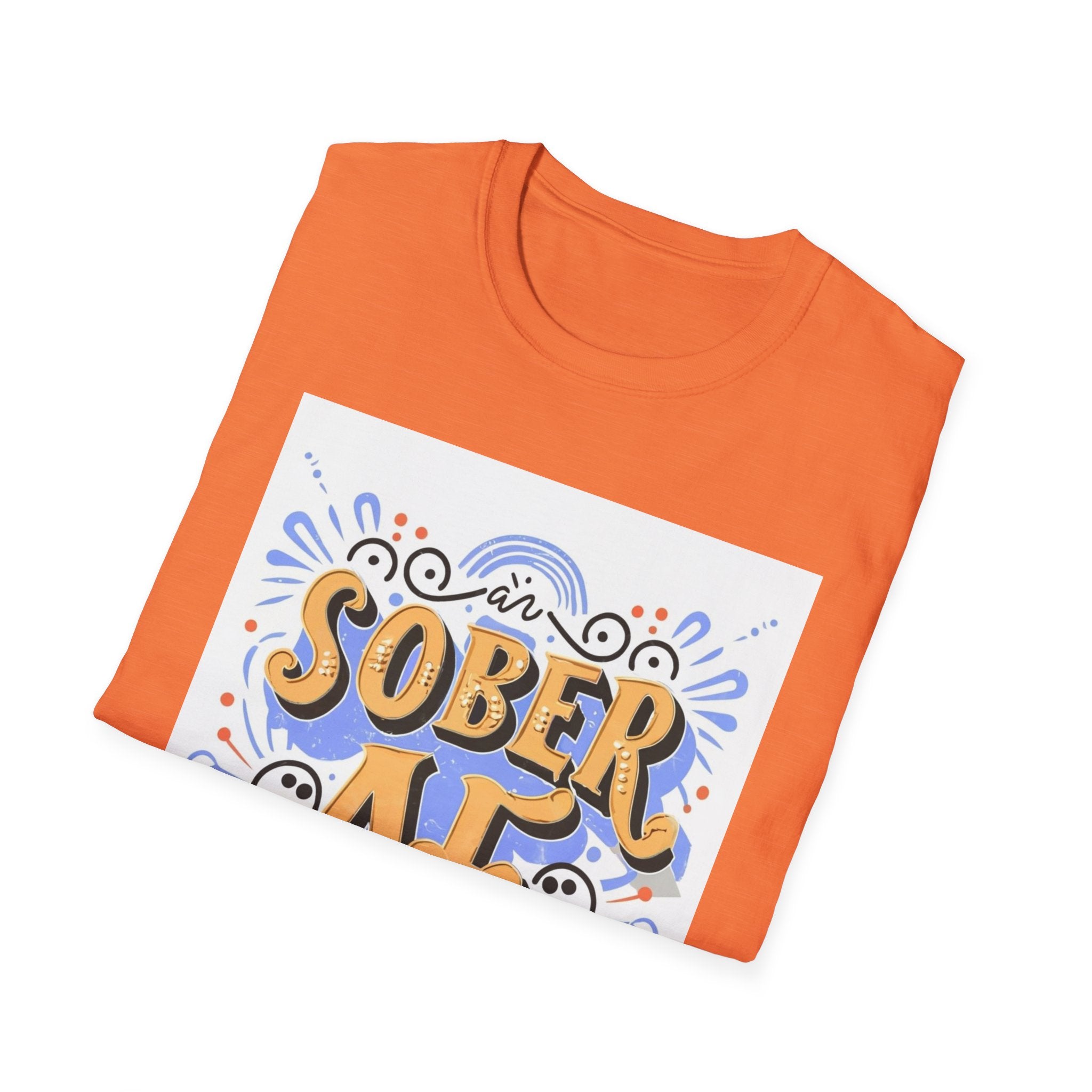 Sober AF - 02 - Unisex Softstyle T-Shirt