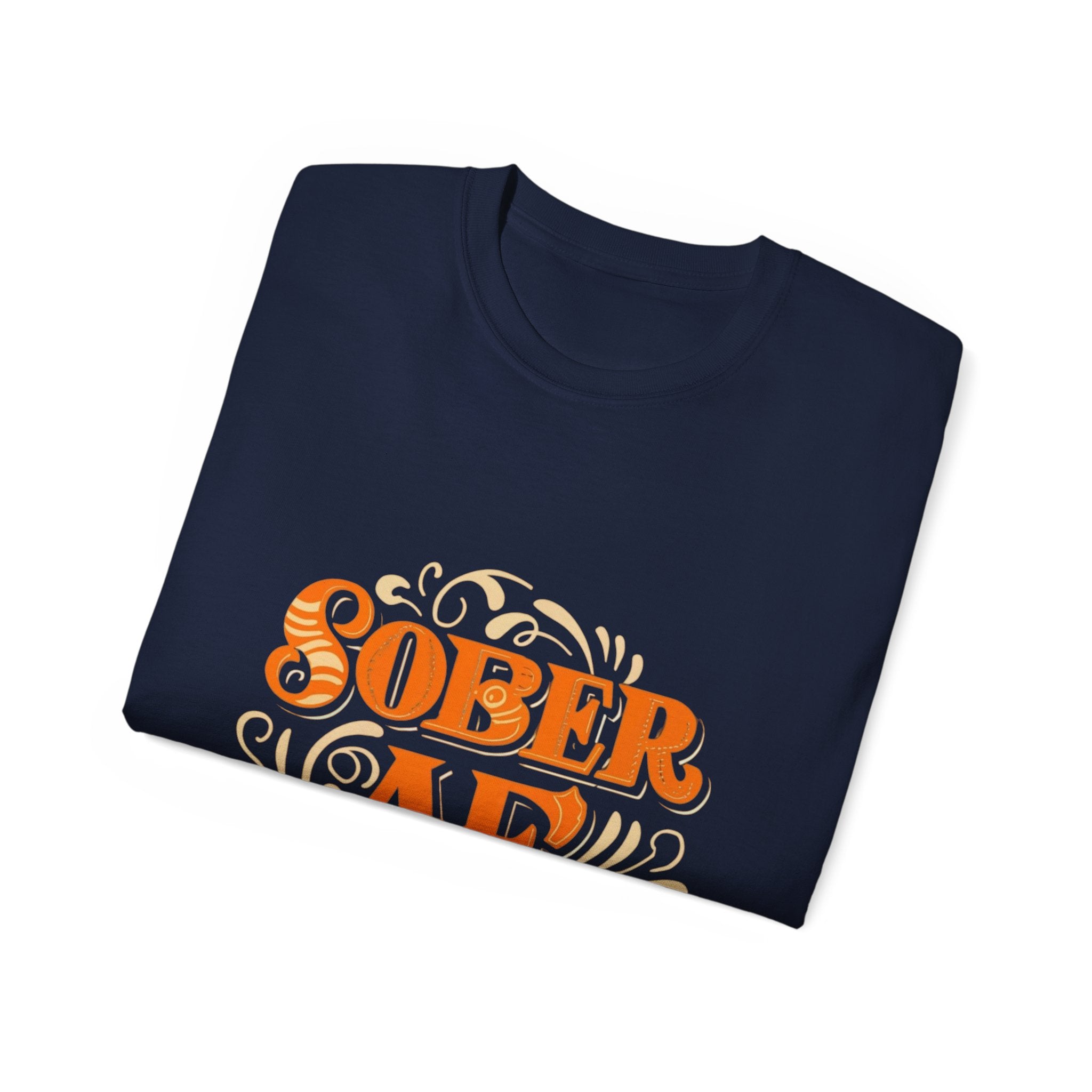 Sober AF - 01 - Unisex Ultra Cotton Tee
