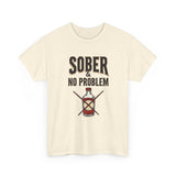 Load image into Gallery viewer, Sober No Problem Tee