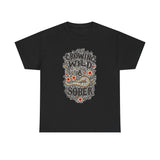 Load image into Gallery viewer, Growing Wild &amp; Sober Tee