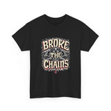 Load image into Gallery viewer, Broke The Chains Tee