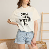 Load image into Gallery viewer, You Are Worth It Tee