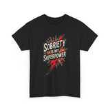Load image into Gallery viewer, Sobriety Is My Superpower Tee