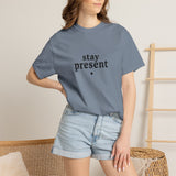 Load image into Gallery viewer, stay present Tee