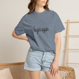 Load image into Gallery viewer, begin again Tee