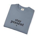 Load image into Gallery viewer, stay present Tee