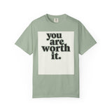 Load image into Gallery viewer, You Are Worth It Tee
