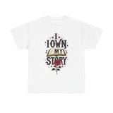 Load image into Gallery viewer, I Own My Story Tee