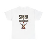 Load image into Gallery viewer, Sober No Problem Tee