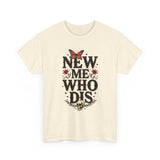 Load image into Gallery viewer, New Me Who Dis Tee