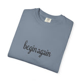Load image into Gallery viewer, begin again Tee