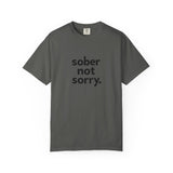 Load image into Gallery viewer, Sober Not Sorry Tee