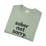 Load image into Gallery viewer, Sober Not Sorry Tee