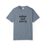 Load image into Gallery viewer, Sober Not Sorry Tee