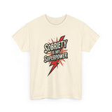 Load image into Gallery viewer, Sobriety Is My Superpower Tee