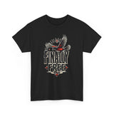 Load image into Gallery viewer, Finally Free Tee