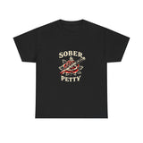 Load image into Gallery viewer, Sober &amp; Petty Tee