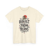 Load image into Gallery viewer, Rebuilt From Ruins Tee