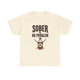 Load image into Gallery viewer, Sober No Problem Tee