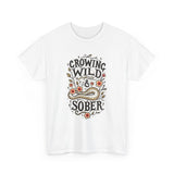 Load image into Gallery viewer, Growing Wild &amp; Sober Tee