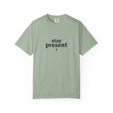 Load image into Gallery viewer, stay present Tee