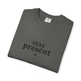 Load image into Gallery viewer, stay present Tee