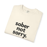 Load image into Gallery viewer, Sober Not Sorry Tee