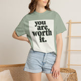 Load image into Gallery viewer, You Are Worth It Tee