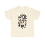 Load image into Gallery viewer, Growing Wild &amp; Sober Tee